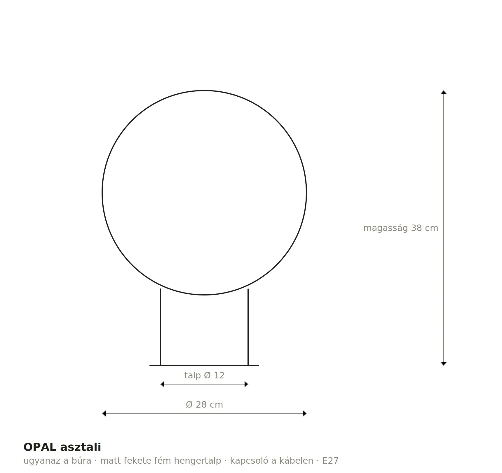OPAL asztali lámpa méretrajza: 28 cm átmérőjű búra, 38 cm teljes magasság